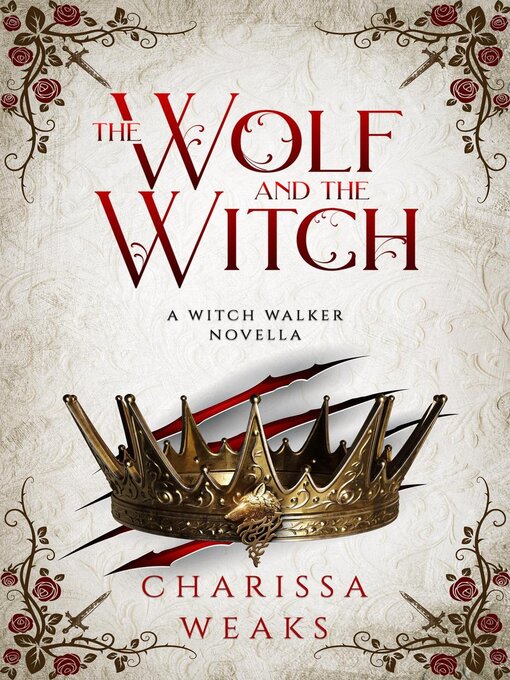Title details for The Wolf and the Witch by Charissa Weaks - Wait list